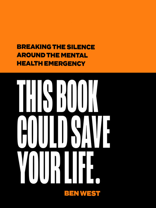 Title details for This Book Could Save Your Life by Ben West - Wait list